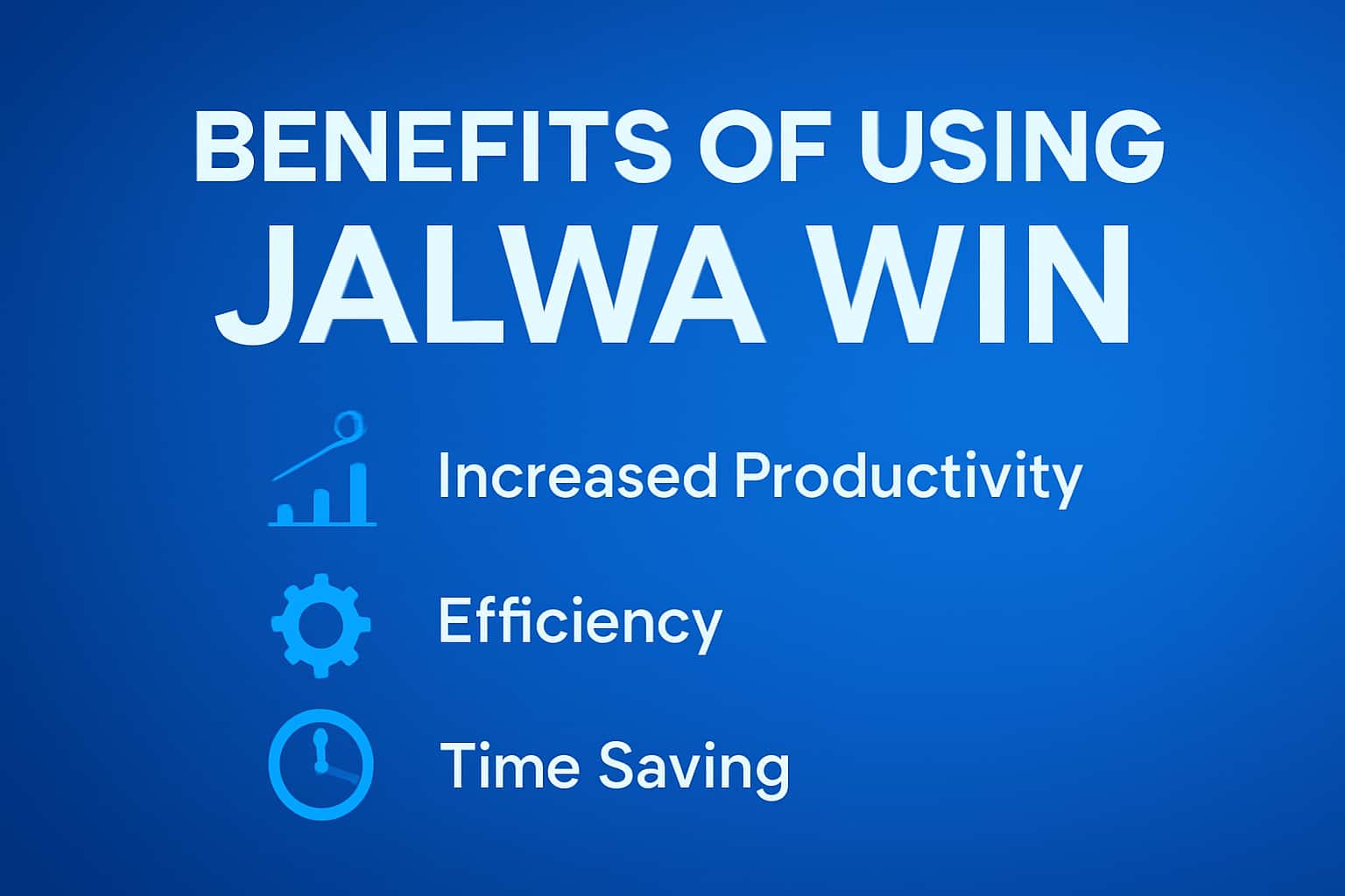 Informational representation of benefits associated with Jalwa Win application.