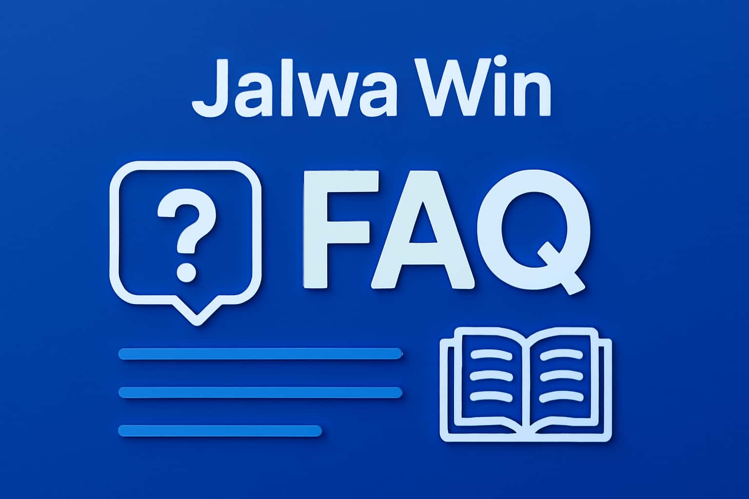 Informational graphic showing FAQ for Jalwa Win with a modern design.
